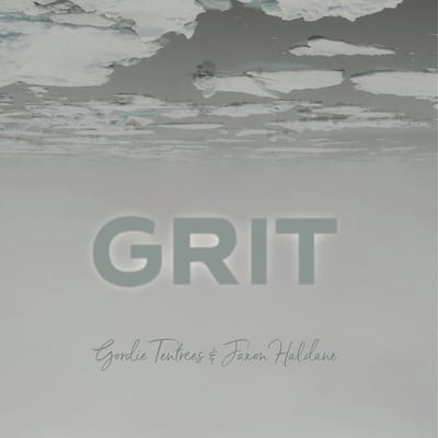 Gordie Tentrees & Jaxon Haldane - Grit (LP)