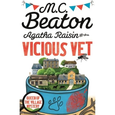 Agatha Raisin en de Kwaadaardige Dierenarts door M.C. Beaton Paperback Boek 9781472120922