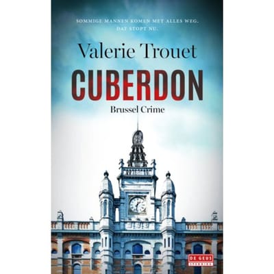 Cuberdon - Brussel Crime - Valerie Trouet