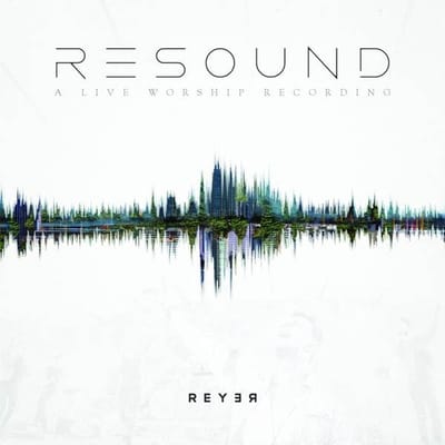 Reyer - Resound - A Live Worship Recording (CD)