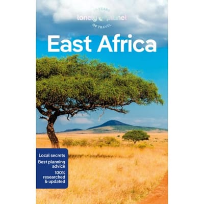 Lonely Planet East Africa - Lonely Planet Country Guide - Lonely Planet