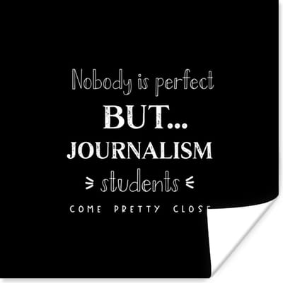Poster Quotes - Journalistiek - Studenten - Media - 100x100 cm XXL