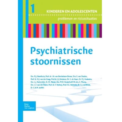 Psychiatrische Stoornissen - Reeks Kinderen En Adolescenten - R.J. Beerthuis