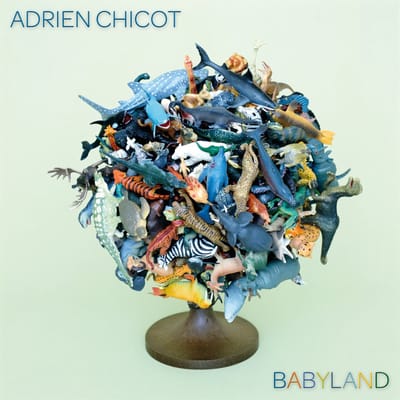 Adrien Chicot - Babyland (CD)