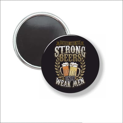 Button Met Magneet 58 MM - No Strong Beers - NIET VOOR KLEDING