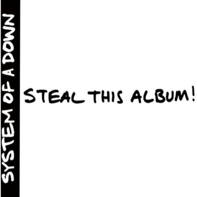 Steal This Album! - System Of A Down