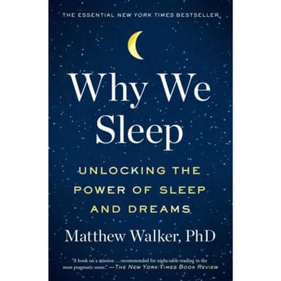 Why We Sleep - Matthew Walker