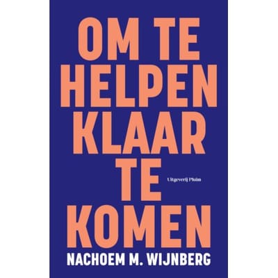 Om Te Helpen Klaar Te Komen - Nachoem M. Wijnberg