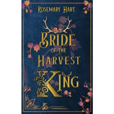 Bride Of The Harvest King - Rosemary Hart