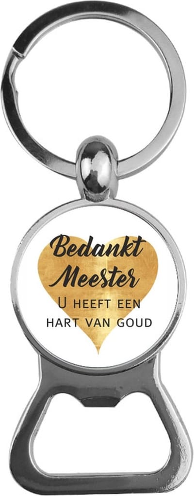 Bieropener Glas -  Lieve Meester U Heeft Een Hart Van Goud
