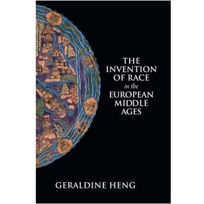 The Invention Of Race In The European Middle Ages - Geraldine (University of Texas,