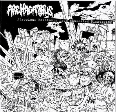 Archagathus - Atrocious Halitosis From Nauseated Disgorging (LP)