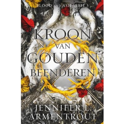 Kroon Van Gouden Beenderen - Blood And Ash - Jennifer L. Armentrout