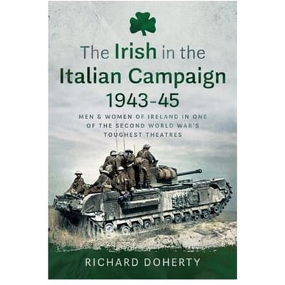 The Irish In The Italian Campaign, 1943-45 - Richard Doherty