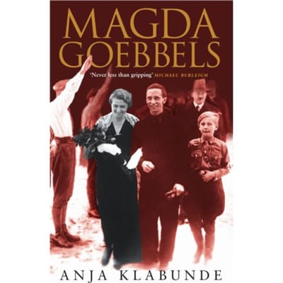 Magda Goebbels - Anja Klabunde