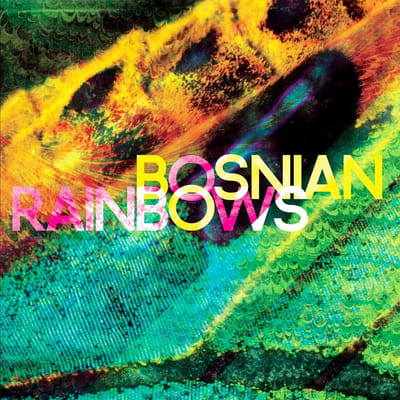 Bosnian Rainbows