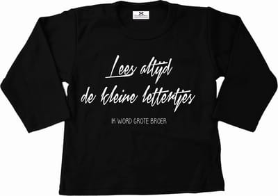 Shirt grote broer-zwart-lees altijd de kleine lettertjes-bekendmaking zwangerschap-Maat 80
