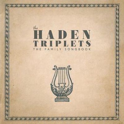 Family Songbook - Haden Triplets
