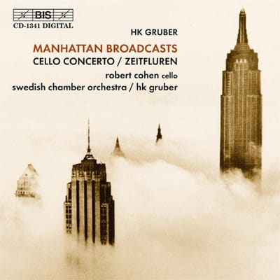 Robert Cohen, Swedish Chamber Orchestra, HK Gruber - Manhattan Broadcasts (CD)