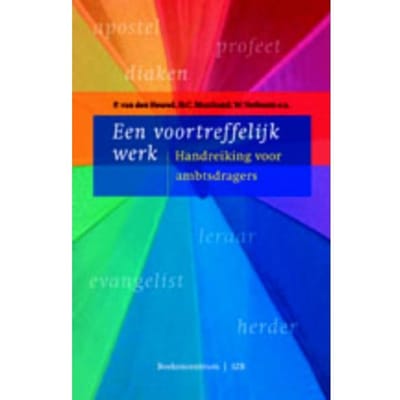Een Voortreffelijk Werk - P. van den Heuvel