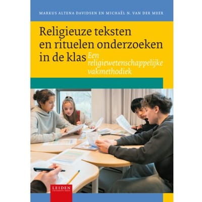 Religieuze Teksten En Rituelen Onderzoeken In De Klas - Markus Altena Davidsen