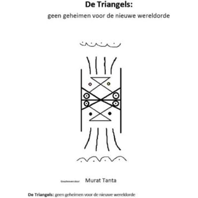 De Triangels - Murat Tanta