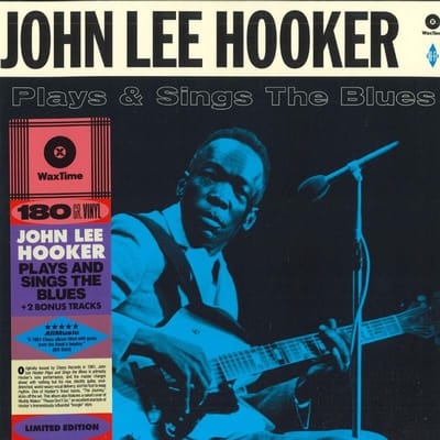 Disque Vinyle JOHN LEE HOOKER - Plays & Sings The Blues 772281 WaxTime 2021 Europe Blues blue