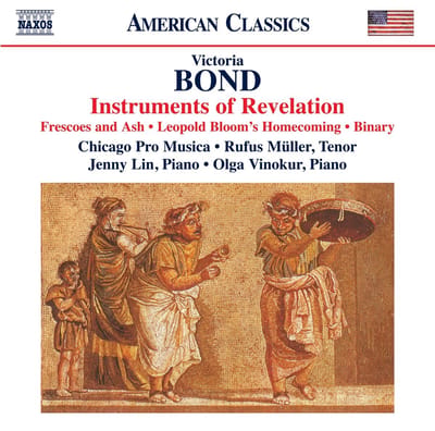 Victoria Bond, Chicago Pro Musica, Rufus Müller, Jenny Lin, Olga Vinokur - Instruments of Revelation (CD)