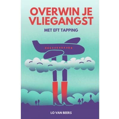 Overwin Je Vliegangst - Lo van Beers