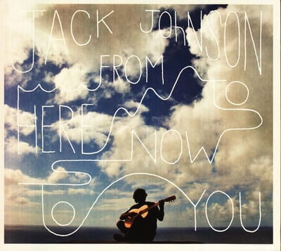 Jack Johnson - From Here To Now To You (CD)