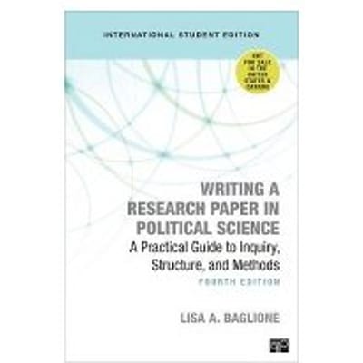 Writing A Research Paper In Political Science - International Student Edition - Baglione