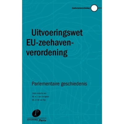 Uitvoeringswet Eu-Zeehavenverordening - J. van Drongelen