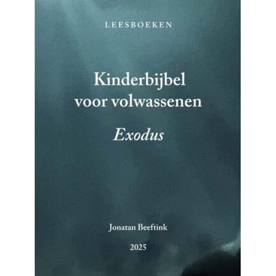 Kinderbijbel Voor Volwassenen - Jonatan Beeftink