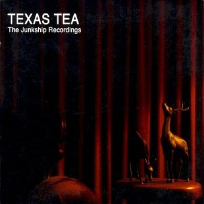 Texas Tea - The Junkship Recordings (CD)
