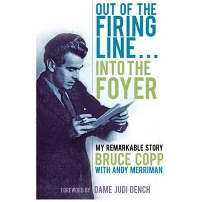 Out Of The Firing Line ... Into The Foyer - Bruce Copp