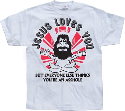 Hybris Jesus Loves You, But Everybody Else... White