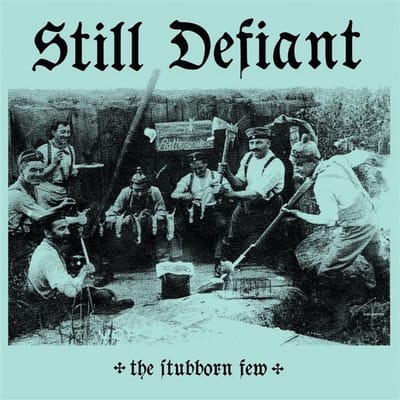 Still Defiant - The Stubborn (12" Single)