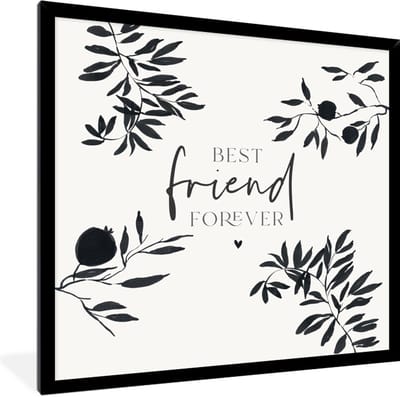 Fotolijst incl. Poster - BFF - Best friend forever - Vriendschap - Quotes - Spreuken - 40x40 cm - Posterlijst
