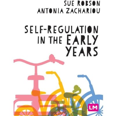 Self-Regulation In The Early Years - Robson