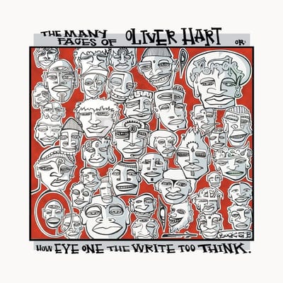 Oliver Hart - The Many Faces Of Oliver Hart, Or: How Eye One The Write Too Think (CD)