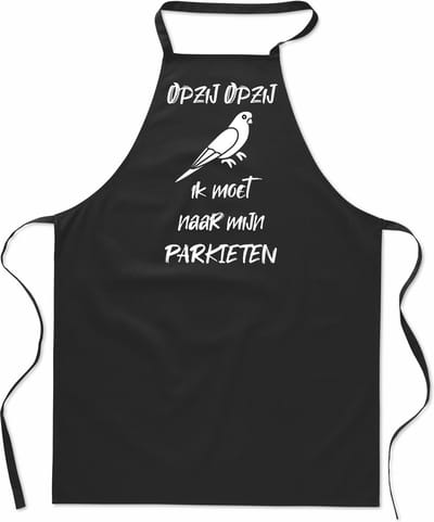Keukenschort - Kookschort - BBQ schort - Cadeau - verjaardag en feest - zwart - 100% katoen - zwart - Opzij Opzij ik moet naar mijn - Parkieten
