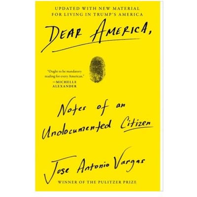 Dear America - Jose Antonio Vargas