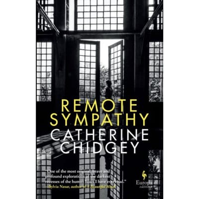 Remote Sympathy: Longlisted For The Women's Prize For Fiction 2022 - Catherine Chidgey