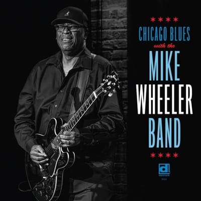 Mike Wheeler Band - Chicago Blues With The Mike Wheeler Band (LP)