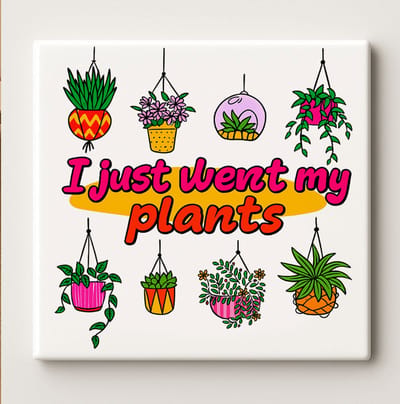 Grappige Plantenliefhebber Keramische Tegel 15x15cm – “I Just Wet My Plants” Muurdecoratie voor Tuinliefhebbers, Plantenkamer & Wooncadeau