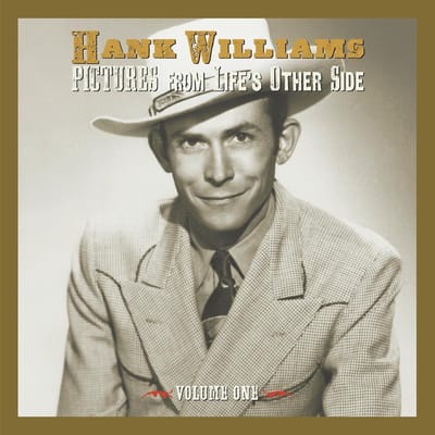Hank Williams - Pictures From Life's Other Side: Volume One (2 CD)