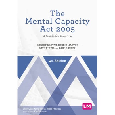 The Mental Capacity Act 2005 - Robert Brown