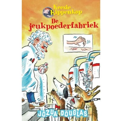 De Jeukpoederfabriek - Keesie Kippenkop - Jozua Douglas
