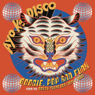 Ayo Ke Disco: Boogie, Pop And Funk From The South China Sea (1974-1988) - V/a (various Artists)