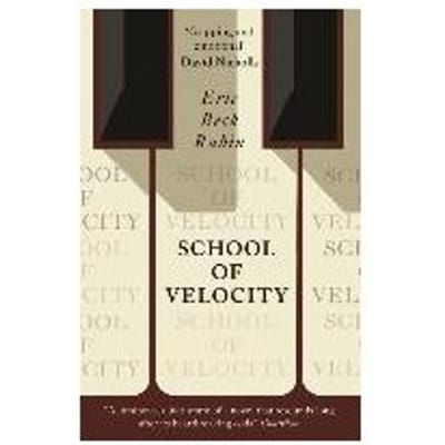 School Of Velocity - Eric Beck Rubin